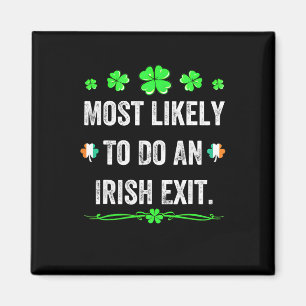 Mest sannolikt att göra en irländsk utgång St Patr Magnet