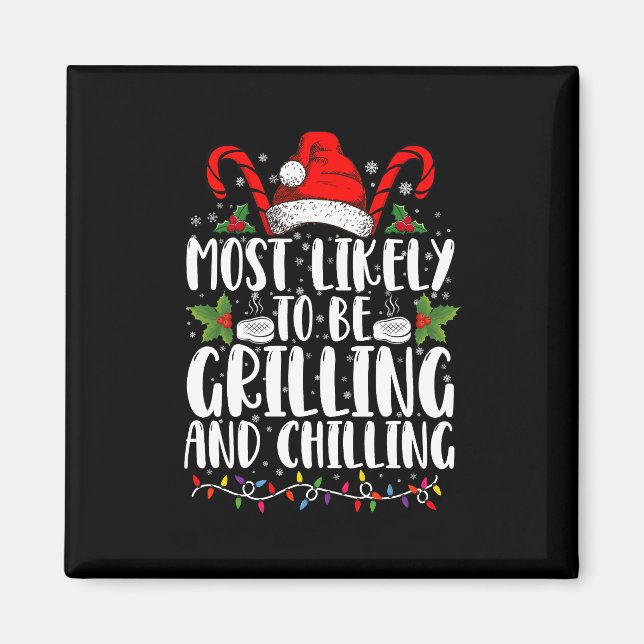Mest sannolikt att grilla och chilla jul magnet (Framsidan)