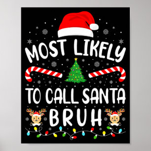 Mest sannolikt att kalla tomten Bruh Xmas Familj M Poster