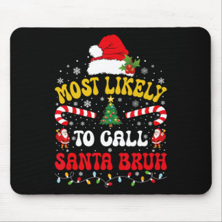 Mest sannolikt att kalla tomten Bruh Xmas rolig ma Musmatta