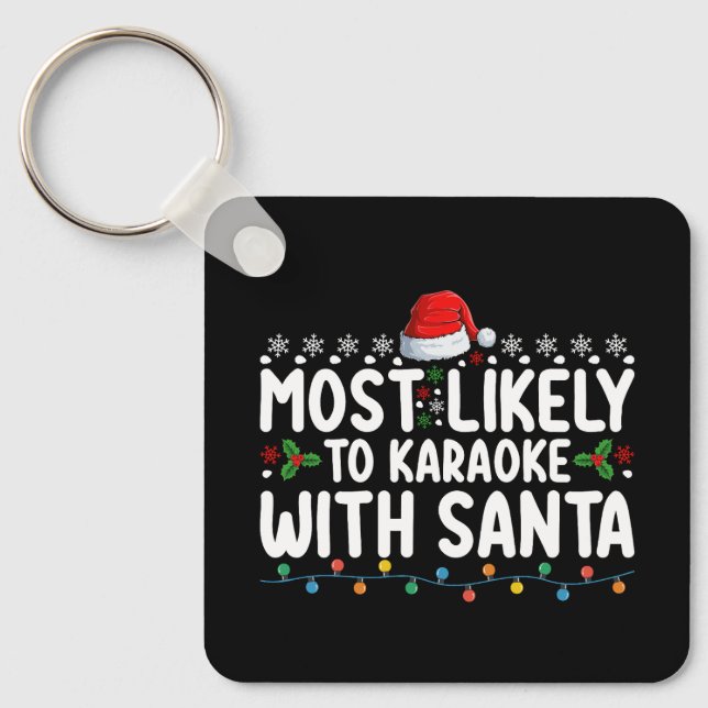 Mest sannolikt att karaoke med Santa jul Nyckelring (Framsida)