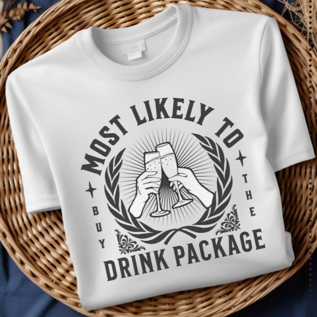 Mest sannolikt att köpa drinkpaketet kryssar t-shi t shirt (Skapare uppladdad)