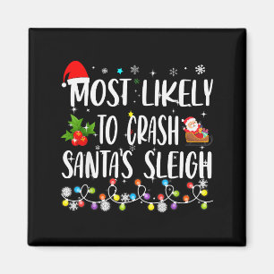 Mest sannolikt att krascha tomtens släde Rolig fam Magnet