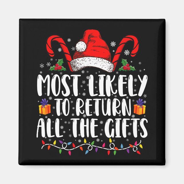 Mest sannolikt att lämna tillbaka alla julklappar magnet (Framsidan)
