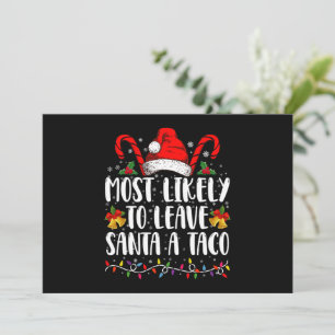 Mest sannolikt att lämna tomten en taco rolig jul inbjudningar