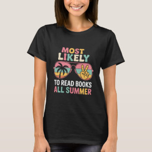 Mest sannolikt att läsa böcker hela sommaren Lärar T Shirt
