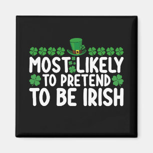 Mest sannolikt att låtsas vara irländsk St Patrick Magnet