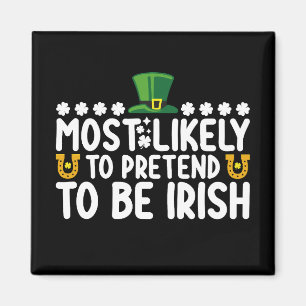 Mest sannolikt att låtsas vara irländsk St Patrick Magnet