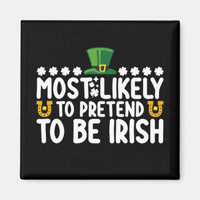 Mest sannolikt att låtsas vara irländsk St Patrick Magnet (Framsidan)