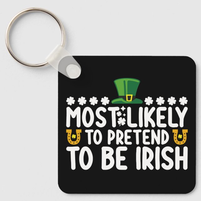Mest sannolikt att låtsas vara irländsk St Patrick Nyckelring (Framsida)
