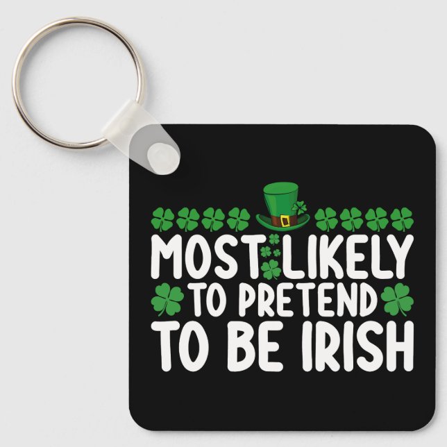 Mest sannolikt att låtsas vara irländsk St Patrick Nyckelring (Framsida)