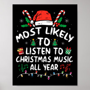 Mest sannolikt att lyssna på julmusik hela året poster