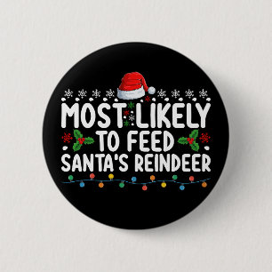 Mest sannolikt att mata Santas renar jul Knapp