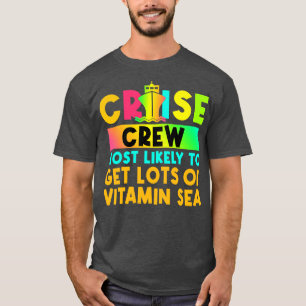 Mest sannolikt att matcha kryssningsfält 3 t shirt