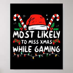Mest sannolikt att missa Julafton när du spelar ju Poster