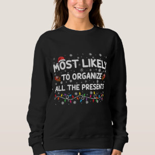 Mest sannolikt att organisera alla presenter Xmas T Shirt