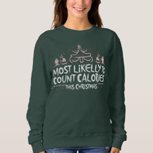 Mest sannolikt att räkna kalorier jul familj t shirt