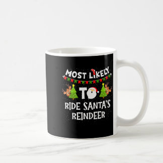 Mest sannolikt att rida på jultomtens renar Rolig Kaffemugg