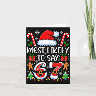 Mest sannolikt att säga 67 Meme Sex Sju Santa Jul Kort