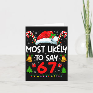 Mest sannolikt att säga 67 Meme Sex Sju Santa Jul Kort