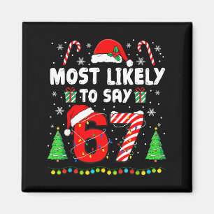 Mest sannolikt att säga 67 Meme Sex Sju Tomte Jul Magnet