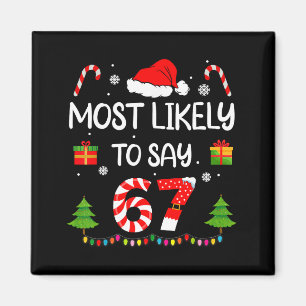 Mest sannolikt att säga 67 Meme Sex Sju Tomte Jul Magnet
