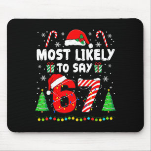 Mest sannolikt att säga 67 Meme Sex Sju Tomte Jul Musmatta