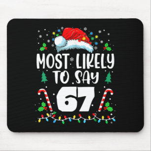 Mest sannolikt att säga 67 Meme Sex Sju Tomte Jul Musmatta