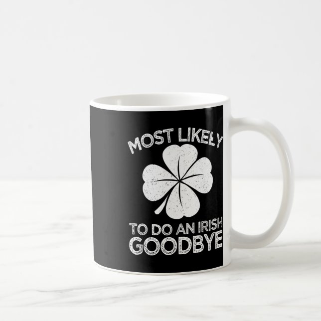 Mest sannolikt att säga adjö på irländskt vis 4  kaffemugg (Höger)