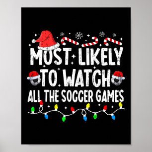 Mest sannolikt att se alla fotbollsmatcher Christm Poster