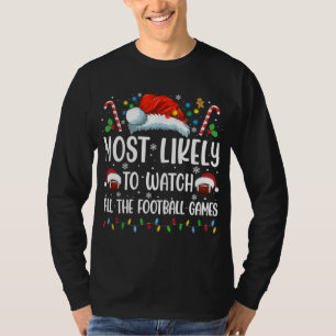 Mest sannolikt att se alla fotbollsmatcher Kristus T Shirt
