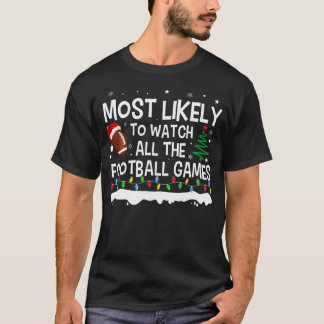 Mest sannolikt att se alla fotbollsmatcher Kristus T Shirt