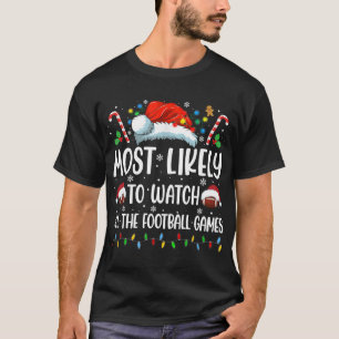 Mest sannolikt att se alla fotbollsmatcher Kristus T Shirt