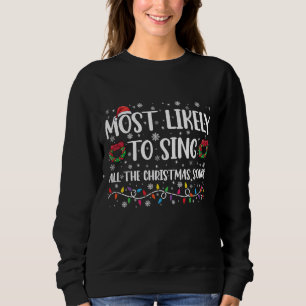 Mest sannolikt att sjunga alla julens sånger famil t shirt