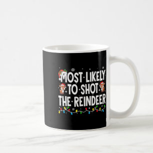 Mest sannolikt att skjuta renen Xmas familjematch Kaffemugg