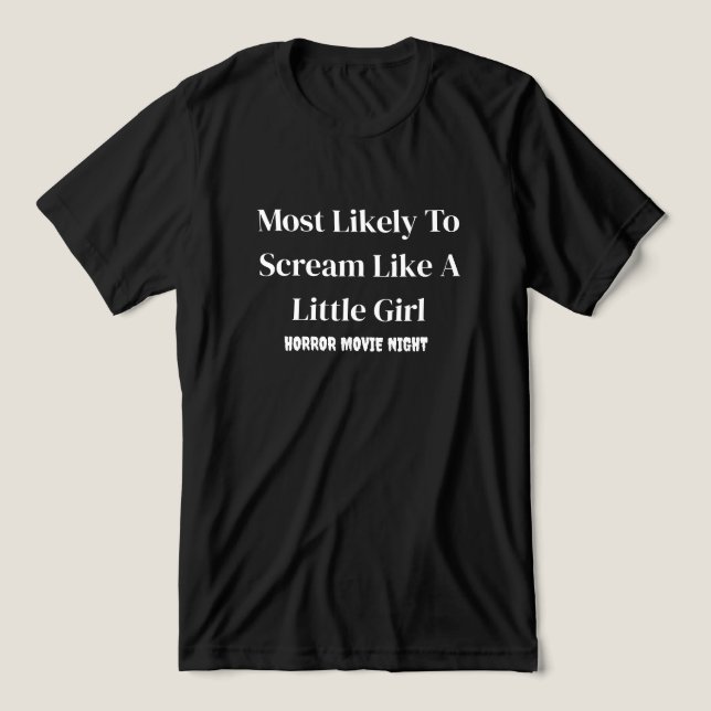 Mest sannolikt att skrika rolig svart t shirt (Design Framsida)