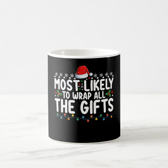 Mest sannolikt att slå in alla julklappar julfamil kaffemugg (Center)