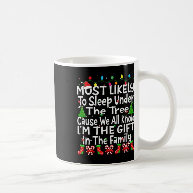Mest sannolikt att sova under trädet jag är julkla kaffemugg (Höger)