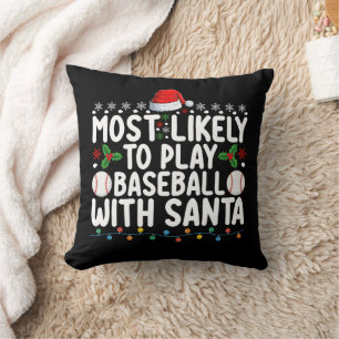 Mest sannolikt att spela baseboll med Santa jul Kudde