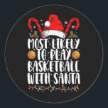 Mest sannolikt att spela basket med Santa Julafton Runt Klistermärke<br><div class="desc">Mest troligt att du spelar basket med jultomten</div>