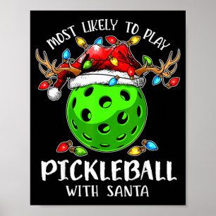 Mest sannolikt att spela Ckleball med Santa jul Poster