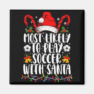 Mest sannolikt att spela fotboll med Santa familje Magnet