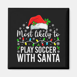 Mest sannolikt att spela fotboll med Santa jul far Magnet