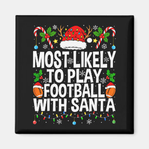 Mest sannolikt att spela fotboll med Santa jul Magnet
