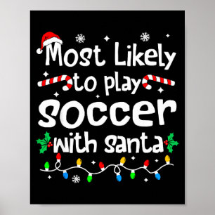 Mest sannolikt att spela fotboll med tomte j-ul poster