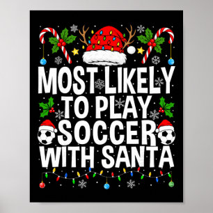Mest sannolikt att spela fotboll med tomten rolig poster