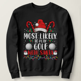 Mest sannolikt att spela golf med Santa familje Xm T Shirt
