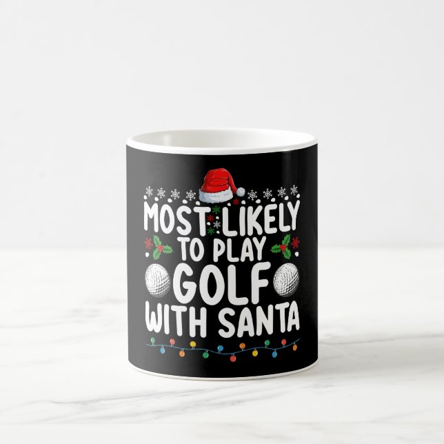Mest sannolikt att spela golf med Santa julfirande Kaffemugg (Center)
