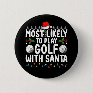 Mest sannolikt att spela golf med tomte jul holi knapp