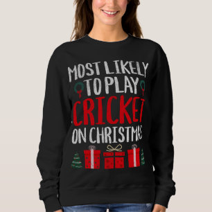 MEST SANNOLIKT ATT SPELA KRICKET PÅ CHRISTMAS FUNN T SHIRT